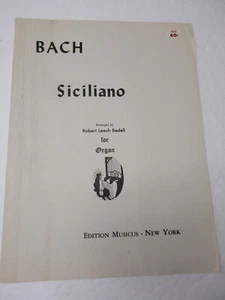 Partituras de órgano J S Bach Siciliano arregladas por Robert Leech Bedell - Imagen 1 de 3