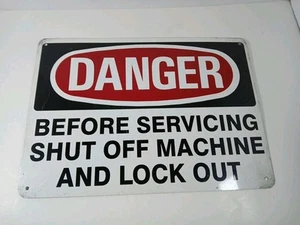 Danger Before Servicing Shut Off Machine and Lock Out  10 X 14 Metal Sign - Picture 1 of 2