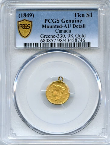 1849 Tkn $1 Greene-330, 9K Gold British Columbia / PCGS Gold AU / POP 2 Cover