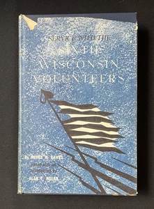 Dienst mit den sechsten Freiwilligen in Wisconsin von Rufus Dawes—1962—HC/DJ/Illus - Bild 1 von 17
