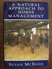 A Natural Approach to Horse Management-Susan McBane
