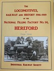 The Locomotives Railway and History 1916-1919 of the NFF No14 Hereford Rotherwas