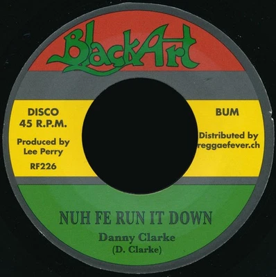 Danny Clarke / The Upsetters - Nuh Fe Run It Down (7") (Near Mint (NM or M-)) -  - Image 1 of 3