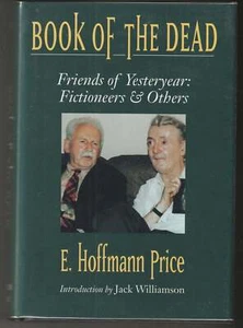 E Hoffmann Price / Book of the Dead Friends of Yesteryear Fictioneers 1st 2001 - Imagen 1 de 1