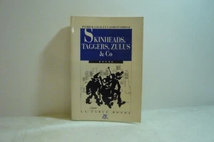 Louis-Prinaz,SKINHEADS,TAGGERS,ZULUS &CO,Parigi,1990[subculture,francese - Picture 1 of 3