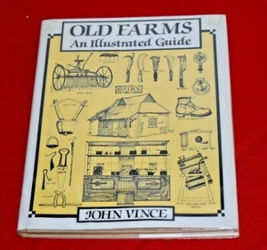 Old Farms An Illustrated Guide by John Vince Hardcover w/ DJ 1986 Illustrated - Imagen 1 de 12