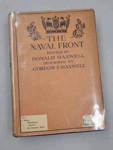 Gordon & Donald Maxwell 1920 The Naval Front Hardcover w/ Dust Jacket - Picture 1 of 15