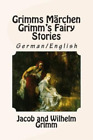 Wilhelm Grimm Jacob Grimm Grimms Märchen / Grimm's Fairy Stories (Poche)