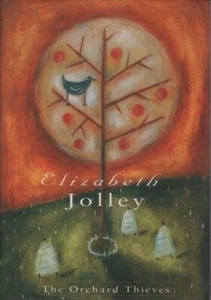 ELIZABETH JOLLEY The Orchard Thieves 1995 1st Ed. HC Book - Picture 1 of 1