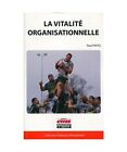 La vitalit organisationnelle, Pinto, Paul