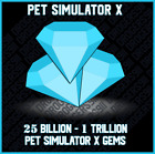 PET SIMULATOR X (PET SIM X PSX)  💎25B  50B  150B 250B 550B 750B 1T GEMS 💎