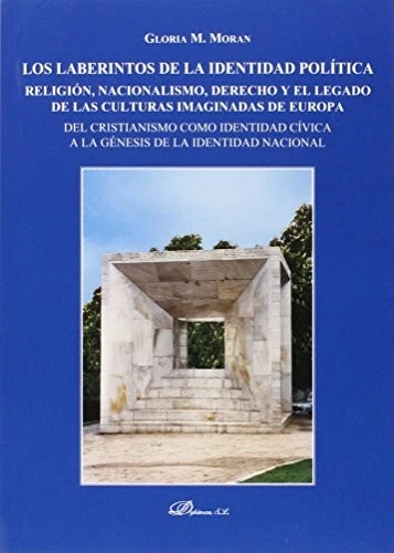Los Laberintos De La Identidad Política. Religión, Nacionalismo, Derecho Y El L - Imagen 1 de 1