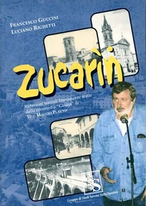 Zucarìn Guccini, Francesco – Righetti, Luciano 2009 - Foto 1 di 1