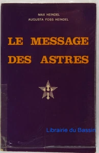 Le message des astres Interprétation des thèmes Max Heindel A. Foss Heindel 1982 - Imagen 1 de 4