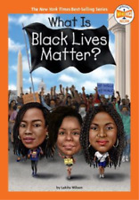 Lakita Wilson What Is Black Lives Matter? (Paperback) Who HQ Now (UK IMPORT)