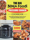 Kelly Brainerd The Big Ninja Foodi Pressure Cooker Cookbook (Relié)