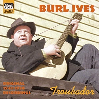 Ives, Burl - IVES, Burl: Troubador - Ives, Burl CD WYVG The Cheap Fast Free Post - Bild 1 von 2