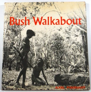 Bush Walkabout by Axel Poignant 1972 HC vintage Aborigine Children story book - Picture 1 of 19