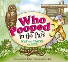 Who Pooped In The Park? Olympic National Park: Scat And Tracks For Kids - Good