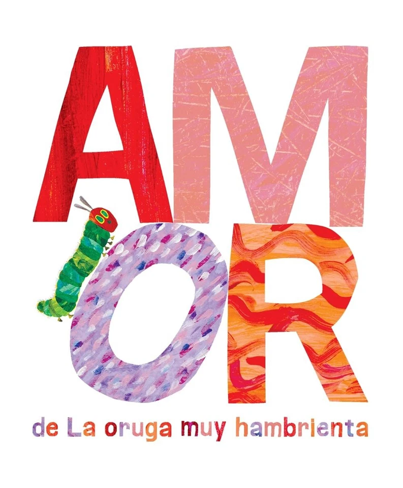 Amor de La Oruga Muy Hambrienta by Eric Carle (Spanish) Hardcover Book - image 1 of 1