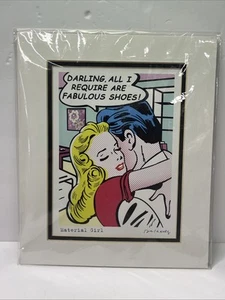 Nelson De La Nuez Matted Art Print “Material Girl” 6.5”x9” 12”x10” Double Matte - Picture 1 of 6