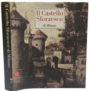 Il castello Sforzesco di Milano. Ediz. illustriert - Bild 1 von 1