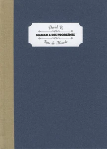 DAVID B. MAMAN A DES PROBLÈMES PATTE DE MOUCHE DANS UNE RELIURE UNIQUE - Imagen 1 de 17