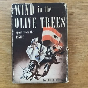 WIND IN THE OLIVE TREES Spain from the Inside by Abel Plen, Boni & Gaer 1946 - Picture 1 of 8