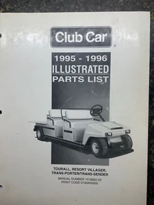 Club Car 1995-1996 Tourall,Resort Villager Trans Porter Illustrated Parts List - Bild 1 von 3