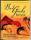 BAD GIRLS NEED LOVE TOO by Lovisi SIGNED, Krause sleaze gga noir art hardcover