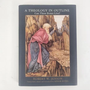 A Theology in Outline: Can These Bones Live? by Robert W. Jenson ~ Hardcover - Foto 1 di 18