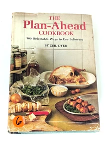 T-38 Plan-Ahead cookbook 300 delectable ways to use your leftovers by Ceil Dyer - Picture 1 of 2
