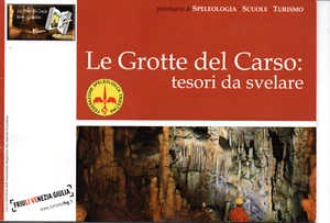 mx04 - GROTTE DEL CARSO: tesori da svelare- Trieste - Friuli Venezia Giulia - Photo 1/2