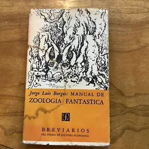 Borges, Jorge Luis - Manual de Zoología Fantástica - Primera Edición - (1957) - Picture 1 of 7