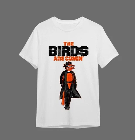 Baltimore Orioles T Shirt The Birds Are Coming Retro Classic Gift For Fans Cover