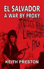 Keith Preston El Salvador - A War by Proxy (Paperback) (UK IMPORT)