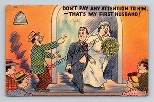 Postcard Don't Pay Any Attention To Him That's My First Husband Linen Humor - Picture 1 of 2