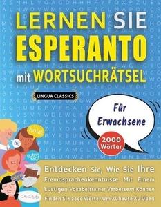 LERNEN SIE ESPERANTO MIT WORTSUCHRTSEL FR ERWACHSENE - Entdecken Sie, Wie Sie Ih - Picture 1 of 1