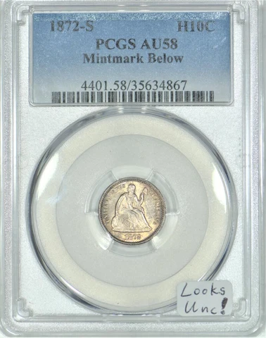 1872-S Half Dime PCGS AU-58; Mintmark Below; Looks Unc! Cover