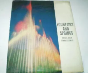 1st American Edition FOUNTAINS AND SPRINGS-E.E. Pfannschmidt-Many Artists 1969 - Picture 1 of 2