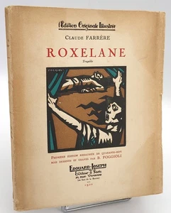 Claude Farrère: ROXELANE, tragedy. Bonamici Poggioli Wood. 1920, E.O. num. - Picture 1 of 4