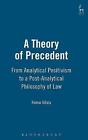 A Theory of Precedent - 9781841131238