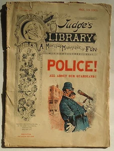 GREAT 1891 Judge Magazine Full Issue POLICE! All About Our Guardians! Cartoons - Picture 1 of 5