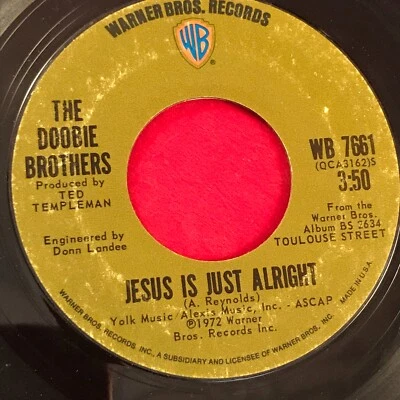 THE DOOBIE BROTHERS  Jesus Is Just Alright 1972 USA 7" Vinyl single original 45 - Image 1 of 2