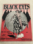 1909 Original Sheet Music "Black Eyes" The Pit-Apat Song By Harry Rosenbush