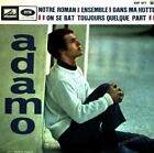 Adamo - Notre Roman / Ensemble / Dans Ma Hote / On Se Bat 7in 1967 .