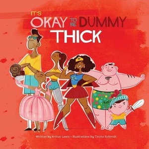 It's Okay to Be Dummy Thick by Arthur K. Lewis (English) Paperback Book - Picture 1 of 1