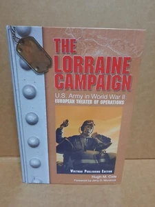 The Lorraine Campaign U. S. Army In World War ll Vol. 3 Hugh M Cole VG - Picture 1 of 14