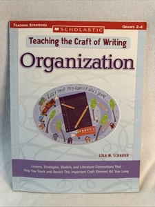 TEACHING THE CRAFT OF WRITING: ORGANIZATION: LESSONS, By Lola Schaefer - Picture 1 of 5