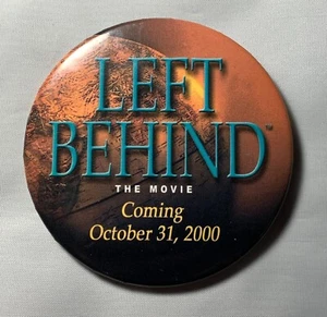 LEFT BEHIND The Movie 2000 PROMO Pin Pinback Anstecker Button Kirk Cameron Halloween - Bild 1 von 2